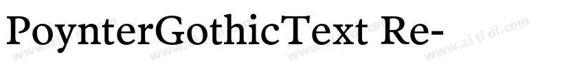 PoynterGothicText Re字体转换 PoynterGothicText Re字体转换
